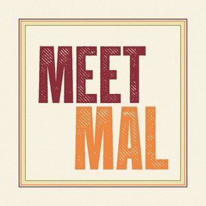 Meet Mal